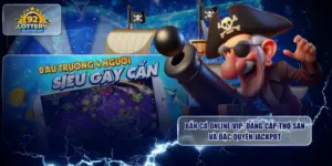 ban ca online vip dang cap tho san va dac quyen jackpot